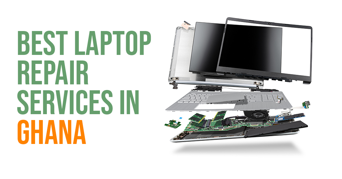 Best Laptop Repair Services in Ghana